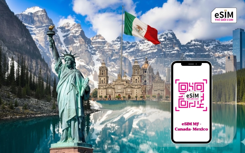 eSIM du lịch Mỹ – Canada – Mexico